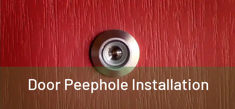 Door Peephole Installation