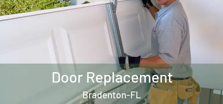  Door Replacement Bradenton-FL